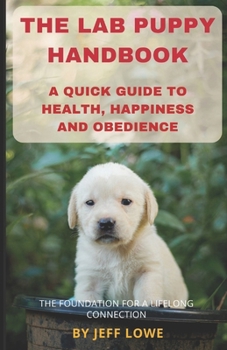 Paperback The Lab Puppy Handbook Book