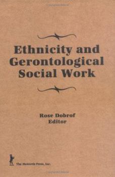 Hardcover Ethnicity and Gerontological Social Work Book