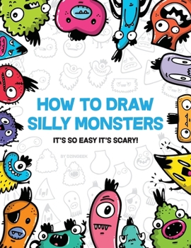 Paperback How to Draw Silly Monsters Book