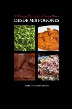 Paperback Desde MIS Fogones [Spanish] Book