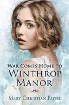 Paperback War Comes Home to Winthrop Manor: An English Family Saga Book