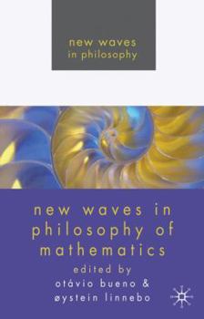 Paperback New Waves in Philosophy of Mathematics Book