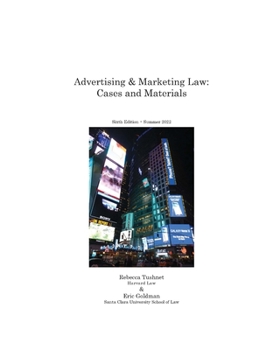 Paperback Advertising & Marketing Law: Cases & Materials, 6th Edition Book