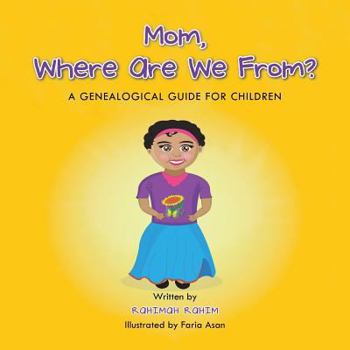 Paperback Mom, Where Are We From?: A Genealogical Guide for Children Book