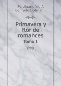 Paperback Primavera y flor de romances Tomo 1 [Spanish] Book