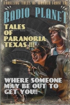 Paperback Paranoria, TX - The Radio Scripts Book