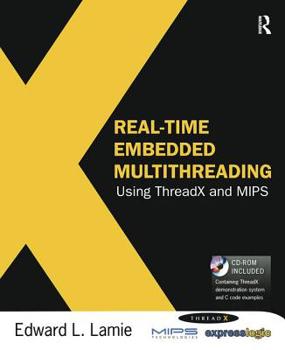 Paperback Real-Time Embedded Multithreading Using Threadx and MIPS [With CDROM] Book