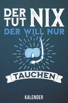 Kalender: 2020 A5 1 Woche 2 Seiten - 110 Seiten - Der tut nix Tauchen (German Edition)