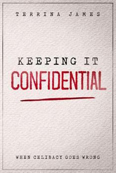 Paperback Keeping It Confidential: When Celibacy Goes Wrong Book