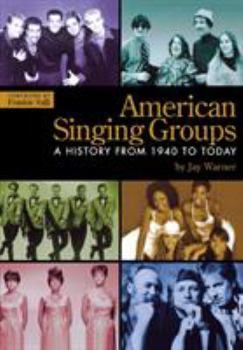 Paperback American Singing Groups: A History From 1940 to Today Book
