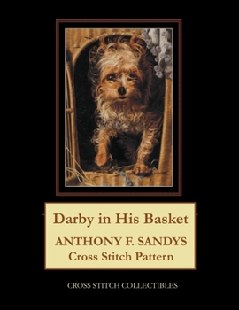 Paperback Darby in His Basket: Anthony F. Sandys Book