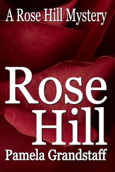 Paperback Rose Hill: Rose Hill Mystery Series Book