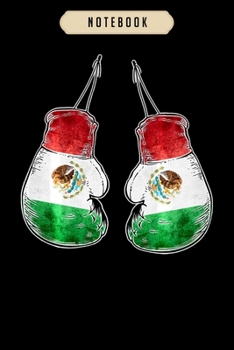 Notebook: Mexican pride flag boxing boxer  journal|6x9(100 pages)Blank Lined Journal For kids, student, school, women, girls, boys, men, birthday gifts|Boxer gifts Notebook