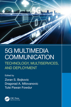 Hardcover 5g Multimedia Communication: Technology, Multiservices, and Deployment Book