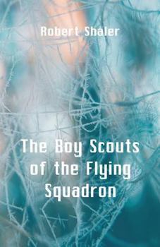 Paperback The Boy Scouts of the Flying Squadron Book