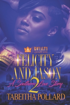 Paperback Felicity & Jason 2: A Southern Love Story Book