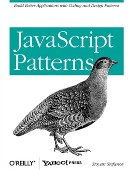 Paperback JavaScript Patterns: Build Better Applications with Coding and Design Patterns Book