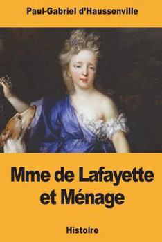 Paperback Mme de Lafayette et Ménage [French] Book