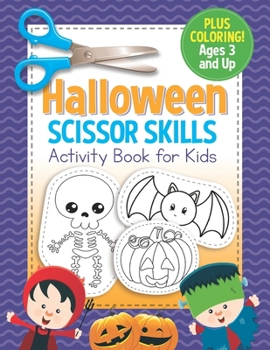 Paperback Halloween Scissor Skills Activity Book for Kids: Coloring and Cutting Workbook for Preschool Book