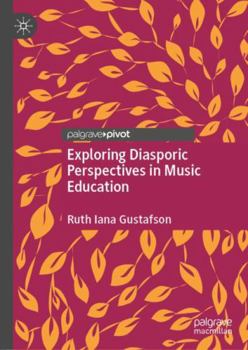 Hardcover Exploring Diasporic Perspectives in Music Education Book