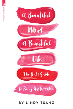 Paperback A Beautiful Mind, a Beautiful Life: The Bubz Guide to Being Unstoppable Book
