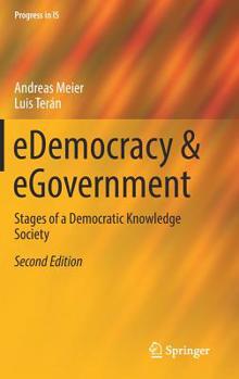 Hardcover Edemocracy & Egovernment: Stages of a Democratic Knowledge Society Book