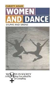 Paperback Women and Dance: Sylphs and Sirens Book