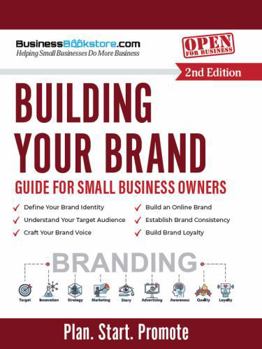 Paperback Building Your Brand: Step-by-Step Guide for Small Business Owners Book