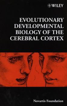 Hardcover Evolutionary Developmental Biology of the Cerebral Cortex Book