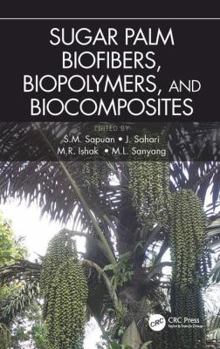 Hardcover Sugar Palm Biofibers, Biopolymers, and Biocomposites Book