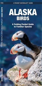Loose Leaf Alaska Birds: A Folding Pocket Guide to Familiar Species Book