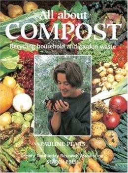 Paperback All about Compost: Recycling Household and Garden Waste Book