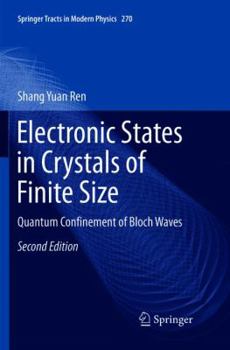 Paperback Electronic States in Crystals of Finite Size: Quantum Confinement of Bloch Waves Book