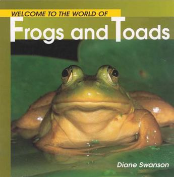 Paperback Welcome to the World of Frogs and Toads Book