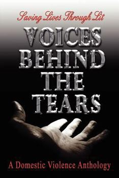 Paperback Voices Behind The Tears: A Domestic Violence Anthology Book
