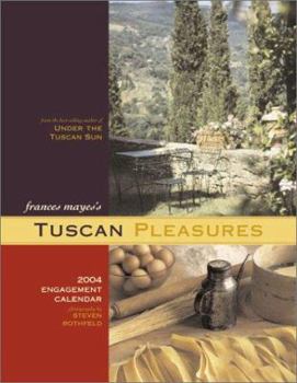 Tuscan Pleasures 2004 Engagement Calendar