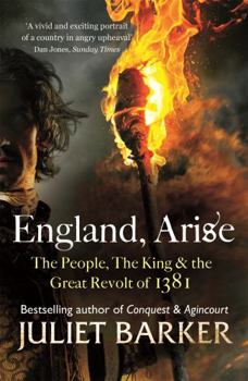 Paperback England, Arise: The People, the King and the Great Revolt of 1381 Book