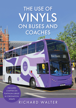 Paperback The Use of Vinyls on Buses and Coaches Book