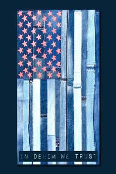 Paperback In Denim We Trust: 6x9 Patched Denim American Flag by Artbya Notebook with Dot Grid Pages. Book