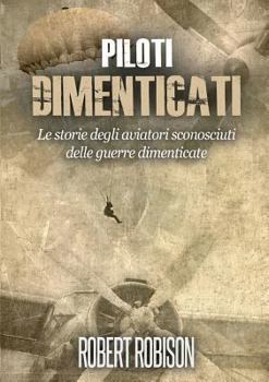 Paperback Piloti Dimenticati [Italian] Book
