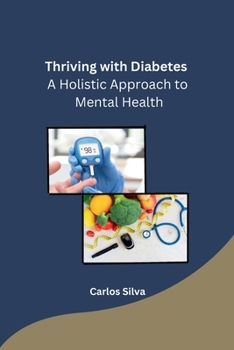 Paperback Thriving with Diabetes: A Holistic Approach to Mental Health Book