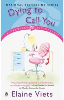 Dying to Call You (Dead-End Job Mystery, Book 3) - Book #3 of the A Dead-End Job Mystery
