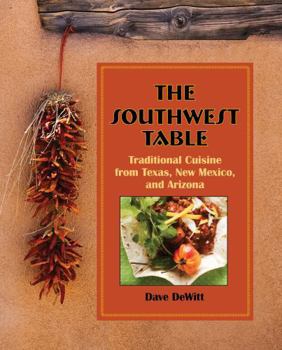 Hardcover Southwest Table: Traditional Cuisine from Texas, New Mexico, and Arizona Book