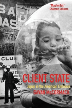 Paperback Client State: Japan in the American Embrace Book