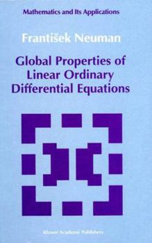 Paperback Global Properties of Linear Ordinary Differential Equations Book