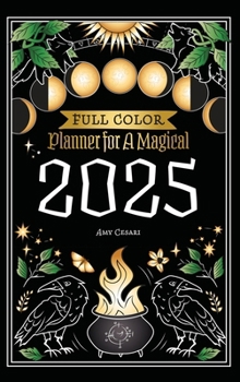 Hardcover Planner for a Magical 2025: Full Color Book