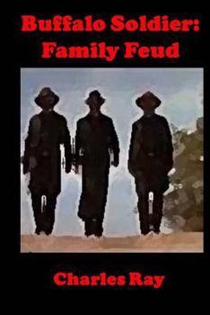 Buffalo Soldier: Family Feud - Book #14 of the Buffalo Soldier