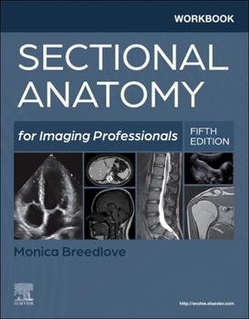 Paperback Workbook for Sectional Anatomy for Imaging Professionals Book