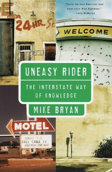 Paperback Uneasy Rider: The Interstate Way of Knowledge Book