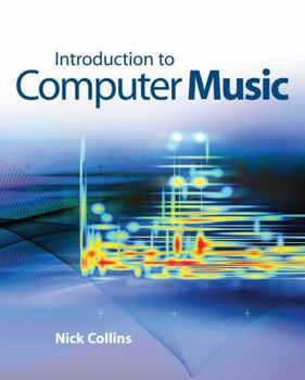 Paperback Introduction to Computer Music Book